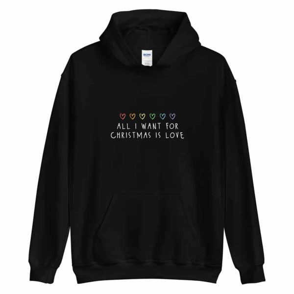 All I Want For Christmas is Love Rainbow Hoodie Black